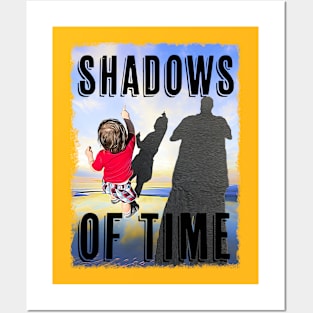 Shadows of time Posters and Art